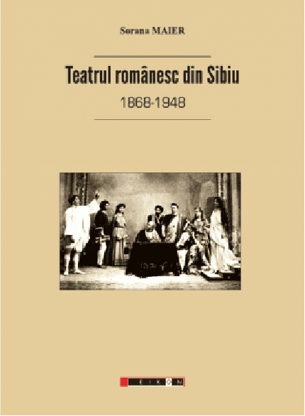 Teatrul romanesc din Sibiu (1868-1948) PDF