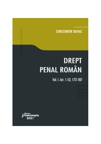 Drept penal roman. Vol. I. Art. 1-52