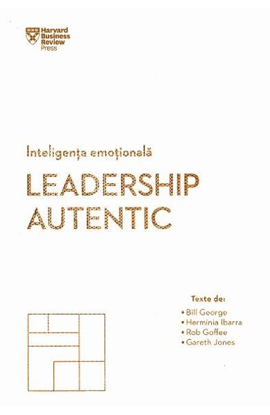 Inteligenta emotionala. Leadership autentic PDF Download
