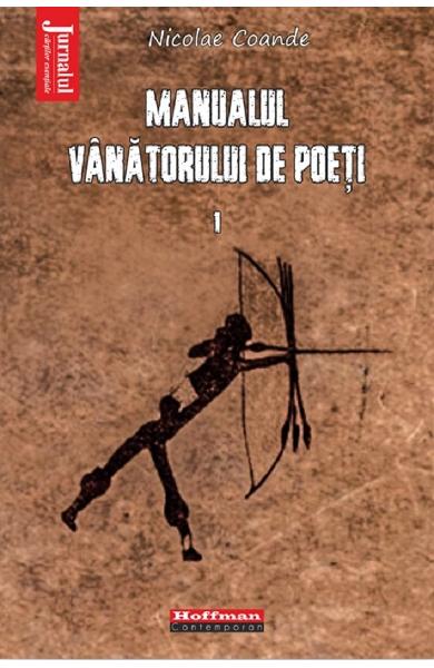 Manualul vanatorului de poeti Vol.1 PDF Download