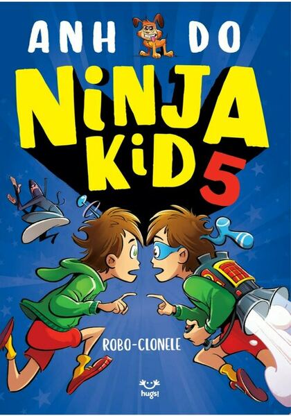 Robo-clonele. Ninja Kid (Vol. 5)